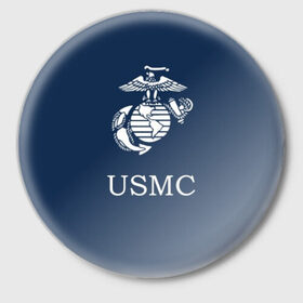 Значок с принтом United States Marine Corps в Новосибирске,  металл | круглая форма, металлическая застежка в виде булавки | u.s. army | u.s. navy | армия | морская пехота