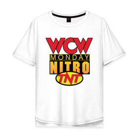 Мужская футболка хлопок Oversize с принтом WCW Monday Night Nitro в Новосибирске, 100% хлопок | свободный крой, круглый ворот, “спинка” длиннее передней части | nitro | wcw | wrestling | рестлинг