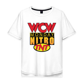 Мужская футболка хлопок Oversize с принтом WCW Monday Night Nitro в Новосибирске, 100% хлопок | свободный крой, круглый ворот, “спинка” длиннее передней части | Тематика изображения на принте: nitro | wcw | wrestling | рестлинг