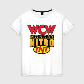 Женская футболка хлопок с принтом WCW Monday Night Nitro в Новосибирске, 100% хлопок | прямой крой, круглый вырез горловины, длина до линии бедер, слегка спущенное плечо | nitro | wcw | wrestling | рестлинг