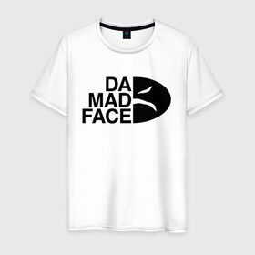 Мужская футболка хлопок с принтом Da Mad Face в Новосибирске, 100% хлопок | прямой крой, круглый вырез горловины, длина до линии бедер, слегка спущенное плечо. | Тематика изображения на принте: 