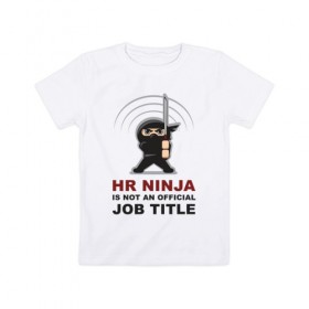 Детская футболка хлопок с принтом hr ninja в Новосибирске, 100% хлопок | круглый вырез горловины, полуприлегающий силуэт, длина до линии бедер | Тематика изображения на принте: 