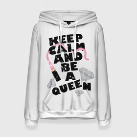 Женская толстовка 3D с принтом Keep calm and be a queen в Новосибирске, 100% полиэстер  | двухслойный капюшон со шнурком для регулировки, мягкие манжеты на рукавах и по низу толстовки, спереди карман-кенгуру с мягким внутренним слоем. | appeal | be | diamonds | faceted | font | inscription | keep calm | motto | pink | precious | princess | queen | slogan | stones | text | алмазы | блеск | бриллианты | будь | губн | девиз | драгоценные | камни | королева | лозунг | надпись | помада | приз