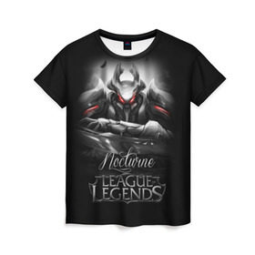 Женская футболка 3D с принтом League of Legends, Nocturne в Новосибирске, 100% полиэфир ( синтетическое хлопкоподобное полотно) | прямой крой, круглый вырез горловины, длина до линии бедер | league of legends | lol | nocturne | игры | киберспорт | компьютерные игры | лига легенд | ноктюрн