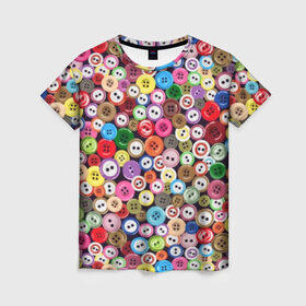 Женская футболка 3D с принтом Пуговицы в Новосибирске, 100% полиэфир ( синтетическое хлопкоподобное полотно) | прямой крой, круглый вырез горловины, длина до линии бедер | beautiful | buttons | different | holes | many | multi colored | round | scattering | дырки | красивые | круглые | много | пуговицы | разноцветные | разные | россыпь