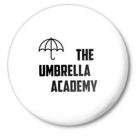 Значок с принтом Академия Амбрелла в Новосибирске,  металл | круглая форма, металлическая застежка в виде булавки | академия амбрелла the umbrella academy