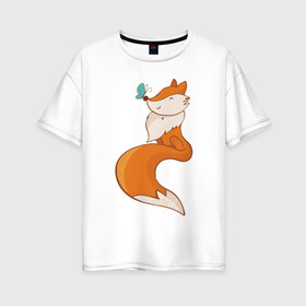 Женская футболка хлопок Oversize с принтом Лисичка и бабочка в Новосибирске, 100% хлопок | свободный крой, круглый ворот, спущенный рукав, длина до линии бедер
 | fox | foxed | арт | лис | лиса | лисенок | лисичка | пушистик | рыжая | рыжмй хвост