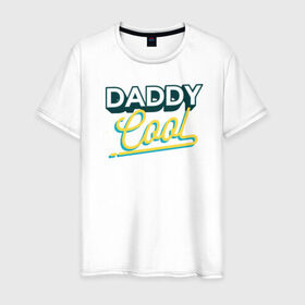 Мужская футболка хлопок с принтом Daddy Cool в Новосибирске, 100% хлопок | прямой крой, круглый вырез горловины, длина до линии бедер, слегка спущенное плечо. | Тематика изображения на принте: dad | день отца | отец | отцу | папа | папе | ретро