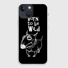 Чехол для iPhone 13 mini с принтом Born to be wild в Новосибирске,  |  | angry | animals | authority | b | black and white | bull terrier | bully | cool | dog | fight | illustration | swag | thug | wild | авторитет | бандит | бойцовый | бультерьер | дикий | животные | злой | иллюстрация | крутой | надпись | ошейник | п