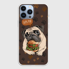 Чехол для iPhone 13 Pro Max с принтом lets try в Новосибирске,  |  | animal | breed | dog | food | funny | hamburger | illustration | inscription | meat | pug | puppy | sandwich | small | tomato | tomatoe | try | булочка | бутерброд | гамбургер | давай | еда | животное | иллюстрация | кушает | маленький | мопс | мясо | над