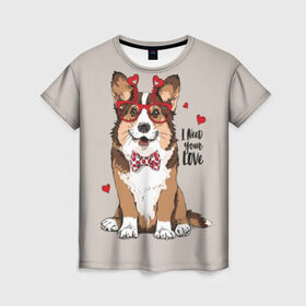Женская футболка 3D с принтом I need your love в Новосибирске, 100% полиэфир ( синтетическое хлопкоподобное полотно) | прямой крой, круглый вырез горловины, длина до линии бедер | animal | bow tie | breed | corgi | cute | dog | funny | hearts | holiday | pembroke | polka dot | red | saint | valentine | валентина | вельш корги | галстук бабочка | горошек | день | животное | красный | любовь | милая | очки | пемброк | пород