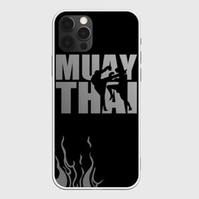 Чехол для iPhone 12 Pro Max с принтом Muay Thai в Новосибирске, Силикон |  | fight | muay thai | thai boxing | ufc | бокс | ката | кикбоксин | лаос | лоу кик | муай | мьянма | поединок | таиланд | тай | тайский | таолу