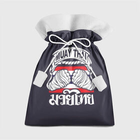Подарочный 3D мешок с принтом Muay Thai в Новосибирске, 100% полиэстер | Размер: 29*39 см | fight | muay thai | thai boxing | ufc | бокс | ката | кикбоксин | лаос | лоу кик | муай | мьянма | поединок | таиланд | тай | тайский | таолу