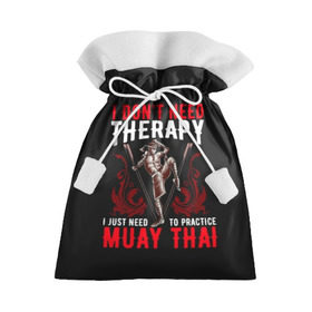 Подарочный 3D мешок с принтом Muay Thai в Новосибирске, 100% полиэстер | Размер: 29*39 см | fight | muay thai | thai boxing | ufc | бокс | ката | кикбоксин | лаос | лоу кик | муай | мьянма | поединок | таиланд | тай | тайский | таолу