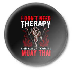 Значок с принтом Muay Thai в Новосибирске,  металл | круглая форма, металлическая застежка в виде булавки | fight | muay thai | thai boxing | ufc | бокс | ката | кикбоксин | лаос | лоу кик | муай | мьянма | поединок | таиланд | тай | тайский | таолу