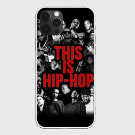 Чехол для iPhone 12 Pro Max с принтом This is Hip-Hop в Новосибирске, Силикон |  | 50 cent | dr dre | eminem | hip hop | music | snoop dog | исполнители | музыка | музыканты | хип хоп