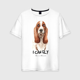 Женская футболка хлопок Oversize с принтом Бассет-хаунд в Новосибирске, 100% хлопок | свободный крой, круглый ворот, спущенный рукав, длина до линии бедер
 | dog | бассет | бассет хаунд | собака | собаки | хаунд
