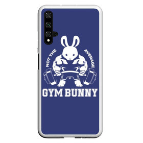 Чехол для Honor 20 с принтом GYM BUNNY в Новосибирске, Силикон | Область печати: задняя сторона чехла, без боковых панелей | Тематика изображения на принте: bodybuilding | diet | exercise | fitness | gym | heath | motivation | muscle | phil | training | workout | бодибилдинг | мотивация | спорт | трансформация | фитнес | эстетичный