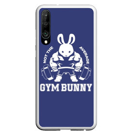 Чехол для Honor P30 с принтом GYM BUNNY в Новосибирске, Силикон | Область печати: задняя сторона чехла, без боковых панелей | Тематика изображения на принте: bodybuilding | diet | exercise | fitness | gym | heath | motivation | muscle | phil | training | workout | бодибилдинг | мотивация | спорт | трансформация | фитнес | эстетичный