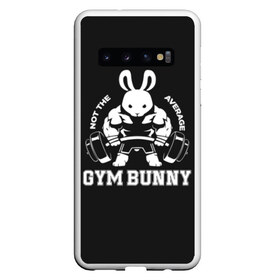 Чехол для Samsung Galaxy S10 с принтом GYM BUNNY в Новосибирске, Силикон | Область печати: задняя сторона чехла, без боковых панелей | Тематика изображения на принте: bodybuilding | diet | exercise | fitness | gym | heath | motivation | muscle | phil | training | workout | бодибилдинг | мотивация | спорт | трансформация | фитнес | эстетичный