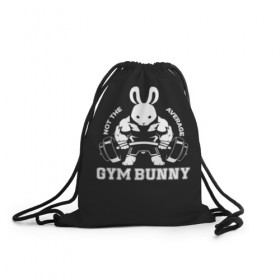 Рюкзак-мешок 3D с принтом GYM BUNNY в Новосибирске, 100% полиэстер | плотность ткани — 200 г/м2, размер — 35 х 45 см; лямки — толстые шнурки, застежка на шнуровке, без карманов и подкладки | Тематика изображения на принте: bodybuilding | diet | exercise | fitness | gym | heath | motivation | muscle | phil | training | workout | бодибилдинг | мотивация | спорт | трансформация | фитнес | эстетичный