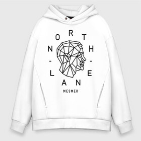 Мужское худи Oversize хлопок с принтом Northlane в Новосибирске, френч-терри — 70% хлопок, 30% полиэстер. Мягкий теплый начес внутри —100% хлопок | боковые карманы, эластичные манжеты и нижняя кромка, капюшон на магнитной кнопке | discoveries | mesmer | node | northlane | singularity | группы | метал | музыка | рок