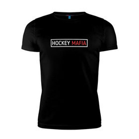 Мужская футболка премиум с принтом HOCKEY MAFIA в Новосибирске, 92% хлопок, 8% лайкра | приталенный силуэт, круглый вырез ворота, длина до линии бедра, короткий рукав | hockey | hockey mafia | russia | sport | надписи | россия | сборная хоккея | символика | спорт | спортсмен | хоккей | чемпионат | я русский
