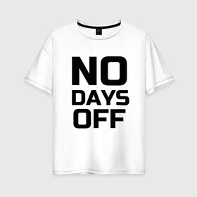 Женская футболка хлопок Oversize с принтом Не сдавайся в Новосибирске, 100% хлопок | свободный крой, круглый ворот, спущенный рукав, длина до линии бедер
 | спорт