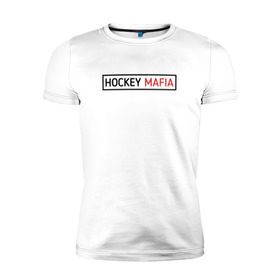 Мужская футболка премиум с принтом HOCKEY MAFIA в Новосибирске, 92% хлопок, 8% лайкра | приталенный силуэт, круглый вырез ворота, длина до линии бедра, короткий рукав | hockey | hockey mafia | russia | sport | надписи | россия | сборная хоккея | символика | спорт | спортсмен | хоккей | чемпионат | я русский