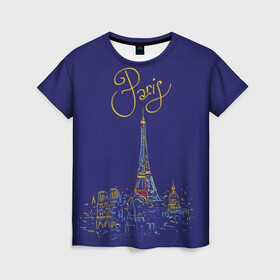 Женская футболка 3D с принтом Париж в Новосибирске, 100% полиэфир ( синтетическое хлопкоподобное полотно) | прямой крой, круглый вырез горловины, длина до линии бедер | blue | drawing | eiffel tower | france | paris | romance | yellow | желтый | париж | рисунок | романтика | синий | франция | эйфелева башня