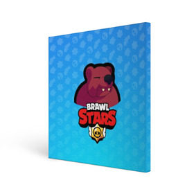 Холст квадратный с принтом Bear - BRAWL STARS в Новосибирске, 100% ПВХ |  | bear | brawl | bull | colt | crow | el primo | game | games | leon | moba | online | penny | poco | shelly | spike | star | stars | wanted | брав | бравл | браво | звезда | звезды | игра | игры | моба | онлайн | старс