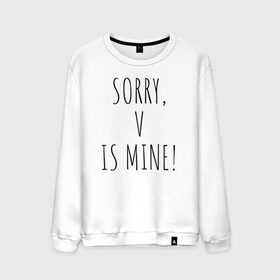 Мужской свитшот хлопок с принтом SORRY,V IS MINE! в Новосибирске, 100% хлопок |  | bts | mine | sorry | v is mine | английский | бтс | буквы | извините это мое | слова | фраза