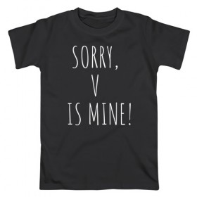 Мужская футболка хлопок с принтом SORRY,V IS MINE! в Новосибирске, 100% хлопок | прямой крой, круглый вырез горловины, длина до линии бедер, слегка спущенное плечо. | bts | mine | sorry | v is mine | английский | бтс | буквы | извините это мое | слова | фраза