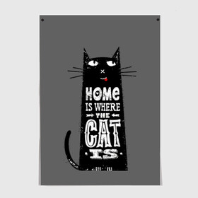 Постер с принтом Дом там, где твой кот в Новосибирске, 100% бумага
 | бумага, плотность 150 мг. Матовая, но за счет высокого коэффициента гладкости имеет небольшой блеск и дает на свету блики, но в отличии от глянцевой бумаги не покрыта лаком | Тематика изображения на принте: black | cat | cool | gray | kitten | motto | muzzle | slogan | text | white | белый | девиз | кот | котёнок | котик | кошачья | лозунг | прикольный | серый | текст | черный