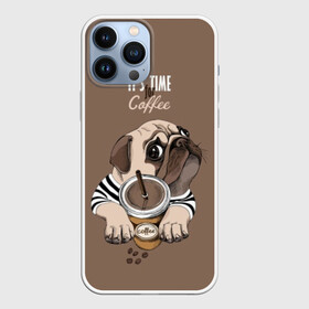 Чехол для iPhone 13 Pro Max с принтом It s time for coffee в Новосибирске,  |  | attractive face | breed | chocolate | coffee | cream | cute | dog | glance | motto | paws | pug | slogan | text | взгляд | девиз | кофе | кремовый | лапы | милый | мопс | пёс | порода | слоган | собака | текст | шоколадный