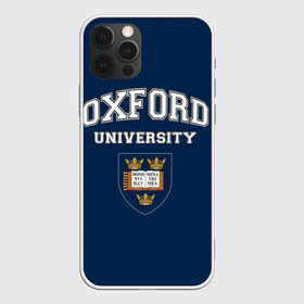 Чехол для iPhone 12 Pro с принтом University of Oxford_форма в Новосибирске, силикон | область печати: задняя сторона чехла, без боковых панелей | university of oxford | англия | британия | великобритания | вуз | колледж | образование | оксфорд | студенты | университет | школа