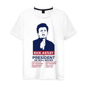 Мужская футболка хлопок с принтом Never Gonna Give You Up в Новосибирске, 100% хлопок | прямой крой, круглый вырез горловины, длина до линии бедер, слегка спущенное плечо. | never gonna give you up | rick astley | rick astley for president | рик эстли | рикролл