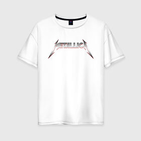 Женская футболка хлопок Oversize с принтом METALLICA METAL LOGO в Новосибирске, 100% хлопок | свободный крой, круглый ворот, спущенный рукав, длина до линии бедер
 | matters metallica | music | nothing else | rock | trash metal | группа | музыка | музыканты | рок | трэш металл