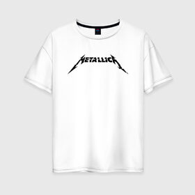 Женская футболка хлопок Oversize с принтом METALLICA в Новосибирске, 100% хлопок | свободный крой, круглый ворот, спущенный рукав, длина до линии бедер
 | matters metallica | music | nothing else | rock | trash metal | группа | музыка | музыканты | рок | трэш металл