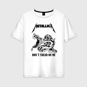 Женская футболка хлопок Oversize с принтом METALLICA в Новосибирске, 100% хлопок | свободный крой, круглый ворот, спущенный рукав, длина до линии бедер
 | matters metallica | music | nothing else | rock | trash metal | группа | музыка | музыканты | рок | трэш металл