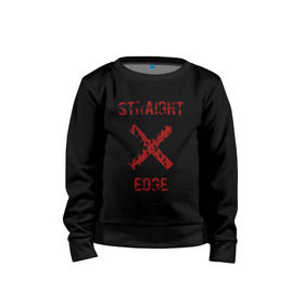 Детский свитшот хлопок с принтом Straight edge в Новосибирске, 100% хлопок | круглый вырез горловины, эластичные манжеты, пояс и воротник | straight edge | sxe | острая грань | схе