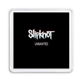 Магнит 55*55 с принтом Slipknot Unsainted в Новосибирске, Пластик | Размер: 65*65 мм; Размер печати: 55*55 мм | 2019 | metal | music | new | rock | single | slipknot | unsainted