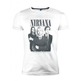 Мужская футболка премиум с принтом Nirvana в Новосибирске, 92% хлопок, 8% лайкра | приталенный силуэт, круглый вырез ворота, длина до линии бедра, короткий рукав | альтернативный рок | американская | гранж | дэйв грол | крист энтони новоселич | курт кобейн | рок группа