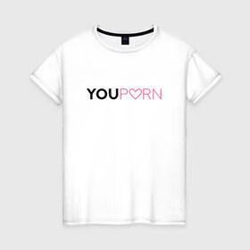Женская футболка хлопок с принтом YouPorn в Новосибирске, 100% хлопок | прямой крой, круглый вырез горловины, длина до линии бедер, слегка спущенное плечо | brazzers | you | браззерс | сайт
