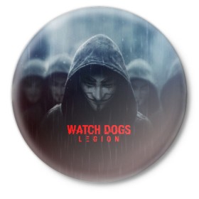 Значок с принтом WATCH DOGS LEGION в Новосибирске,  металл | круглая форма, металлическая застежка в виде булавки | Тематика изображения на принте: action | ct os | ded sec | fox | game | hacker | legion | watch dogs | watch dogs 2 | watch dogs legion | знак лиса | игра | компьютерная игра | легион | хакер