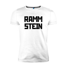 Мужская футболка премиум с принтом RAMMSTEIN(+на спине) в Новосибирске, 92% хлопок, 8% лайкра | приталенный силуэт, круглый вырез ворота, длина до линии бедра, короткий рукав | metallica | music | rammstein | rock | металл | металлика | музыка | раммштайн | рок | рок группа