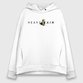 Женское худи Oversize хлопок с принтом Heavy Rain в Новосибирске, френч-терри — 70% хлопок, 30% полиэстер. Мягкий теплый начес внутри —100% хлопок | боковые карманы, эластичные манжеты и нижняя кромка, капюшон на магнитной кнопке | Тематика изображения на принте: games | heavy rain | pc | игра | игра на пк | новинка | ожидаемая игра | пк