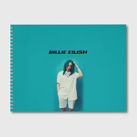 Альбом для рисования с принтом Billie Eilish в Новосибирске, 100% бумага
 | матовая бумага, плотность 200 мг. | ayelish | bad guy | billie eilish | eilish | билли айлиш | эйлиш | элиш