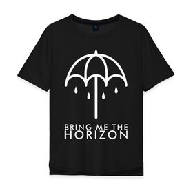 Мужская футболка хлопок Oversize с принтом BRING ME THE HORIZON в Новосибирске, 100% хлопок | свободный крой, круглый ворот, “спинка” длиннее передней части | bmth | bring me the horizon