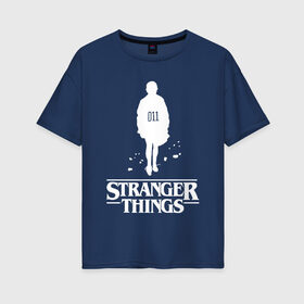 Женская футболка хлопок Oversize с принтом STRANGER THINGS в Новосибирске, 100% хлопок | свободный крой, круглый ворот, спущенный рукав, длина до линии бедер
 | stranger 2 | stranger 3 | stranger things 3 | things 2 | things 3 | очень странные дела | очень странные дела 3. | очень странный дело